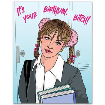 Britney It's Your Birthday Bitch Card